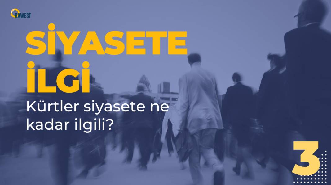 Rawest anketi açıklandı: Kürtlerin gözünde siyasette hangi lider ne kadar itibarlı? 12